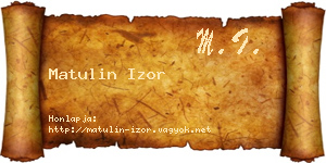 Matulin Izor névjegykártya